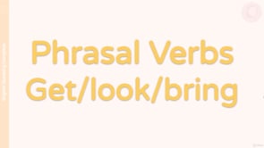 Video thumbnail: M9 Phrasal Verbs Get Look Bring