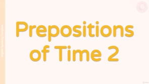 Video thumbnail: M18 Prepositions of Time 2