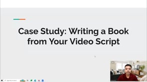 Video thumbnail: Case Study: Writing a Book from Your Video Script