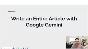 Video thumbnail: Write an Entire Article with Google Gemini