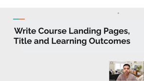 Video thumbnail: Write Course Landing Pages, Title and Learning Outcomes