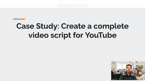 Video thumbnail: Case Study: Create a complete video script for YouTube