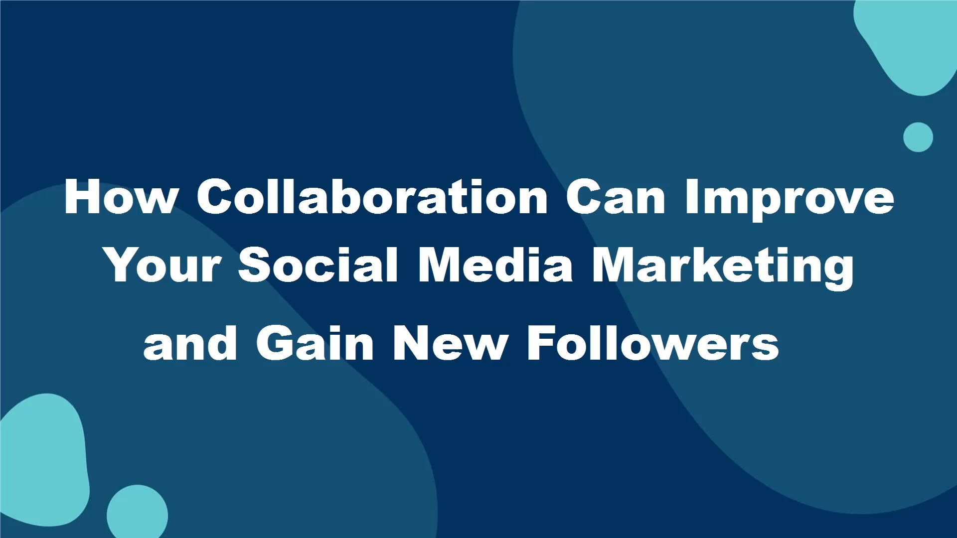 How Collaboration Can Improve Marketing & Increase Followers