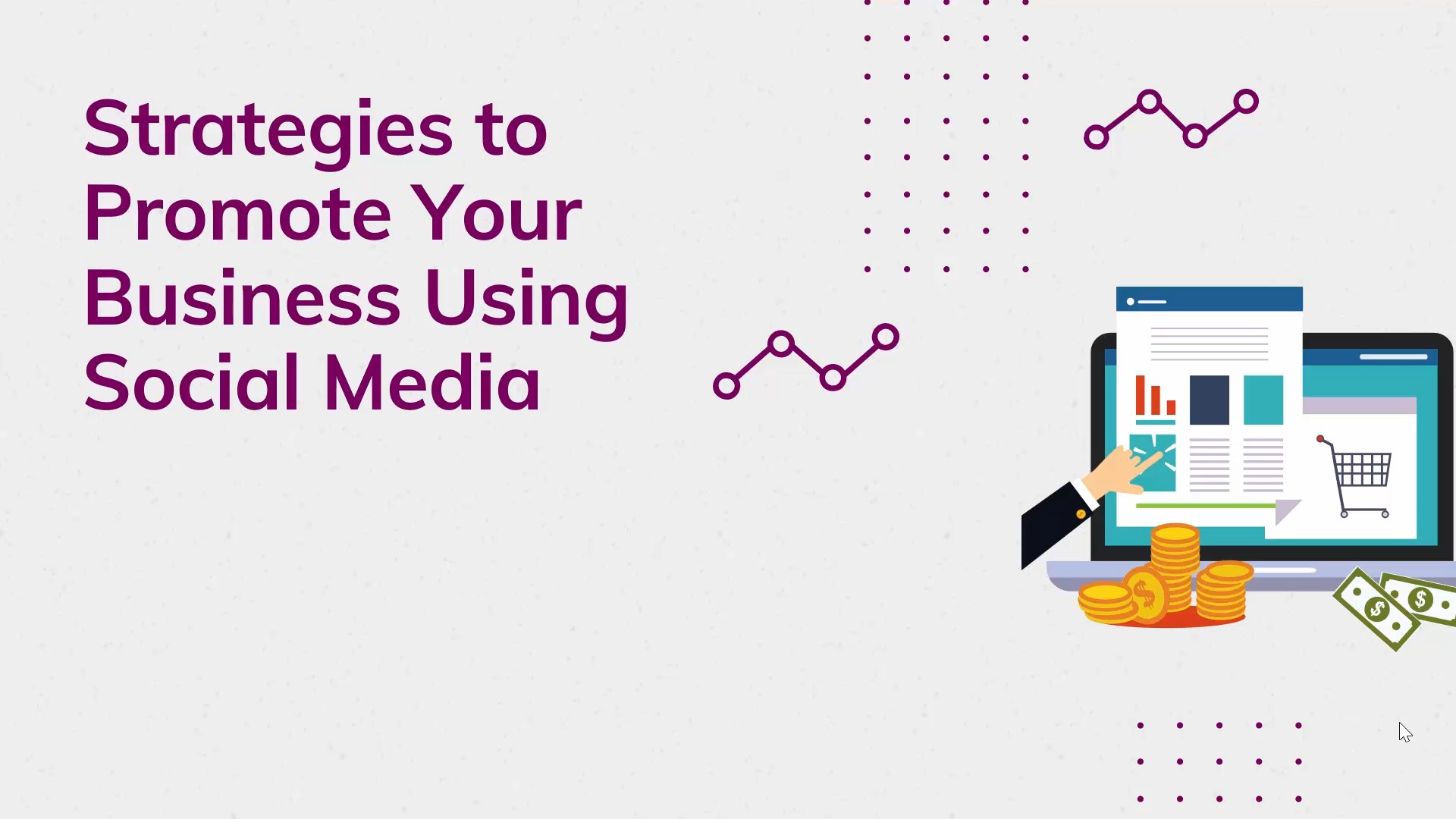Module 6 - Strategies to Promote Your Business via Social