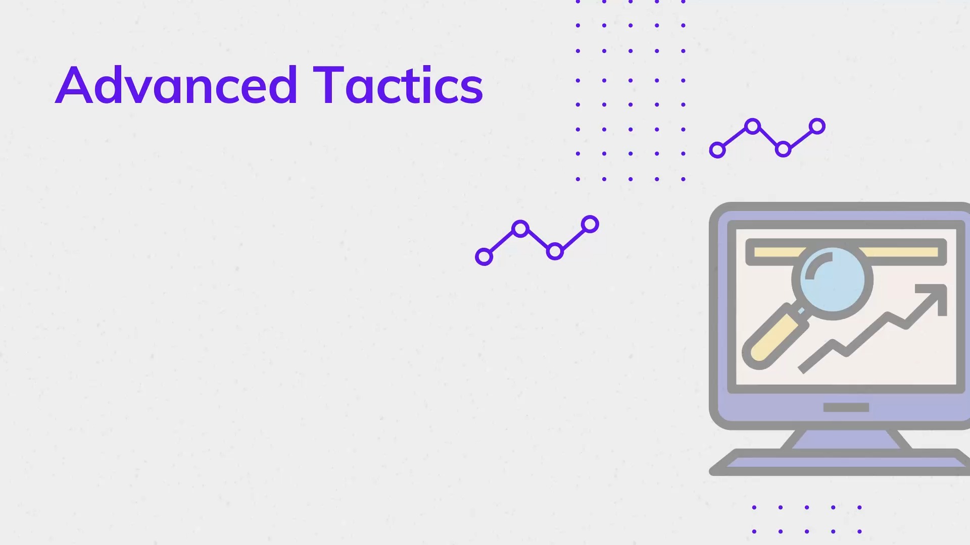 Module 8 - Advanced Tactics
