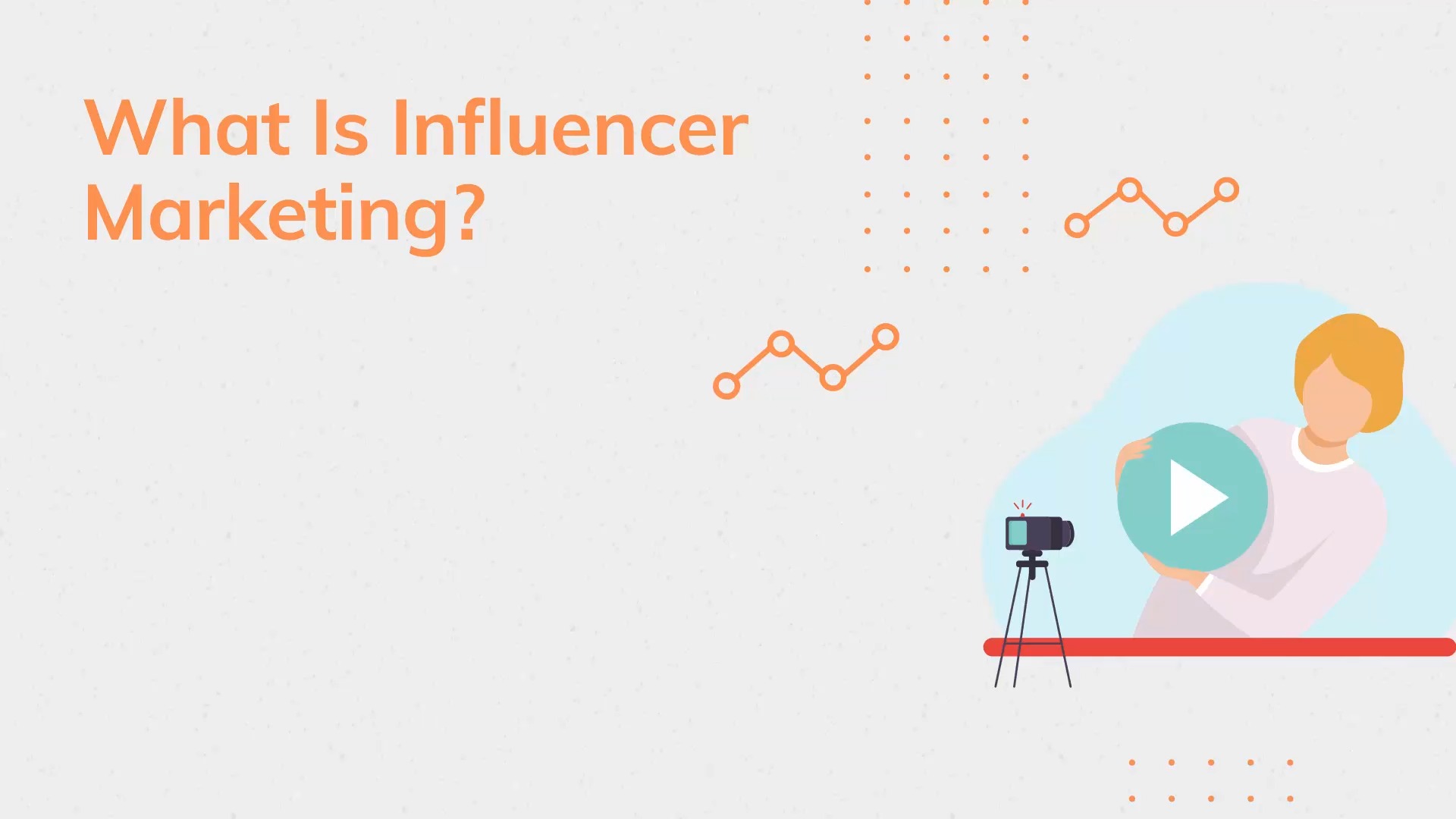 Mod. 2 - What is Influencer Marketing
