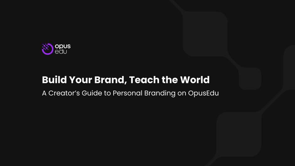 Build Your Brand, Teach the World