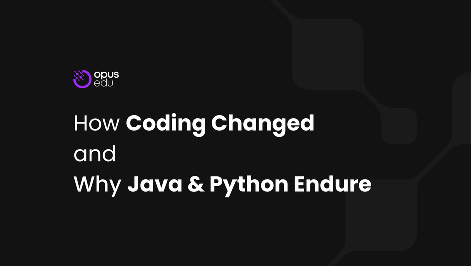 How Coding Changed and Why Java & Python Endure