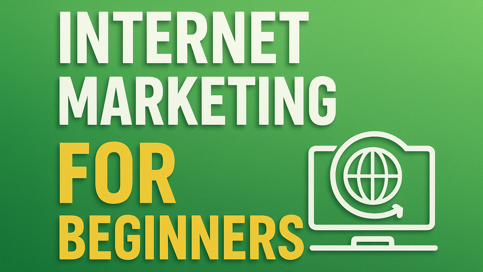 Internet Marketing for Beginners