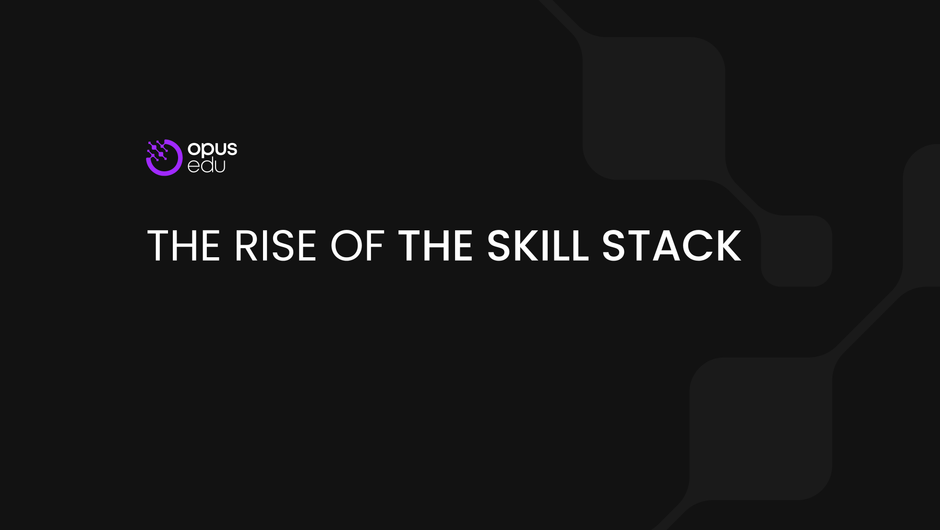 The Rise of the Skill Stack