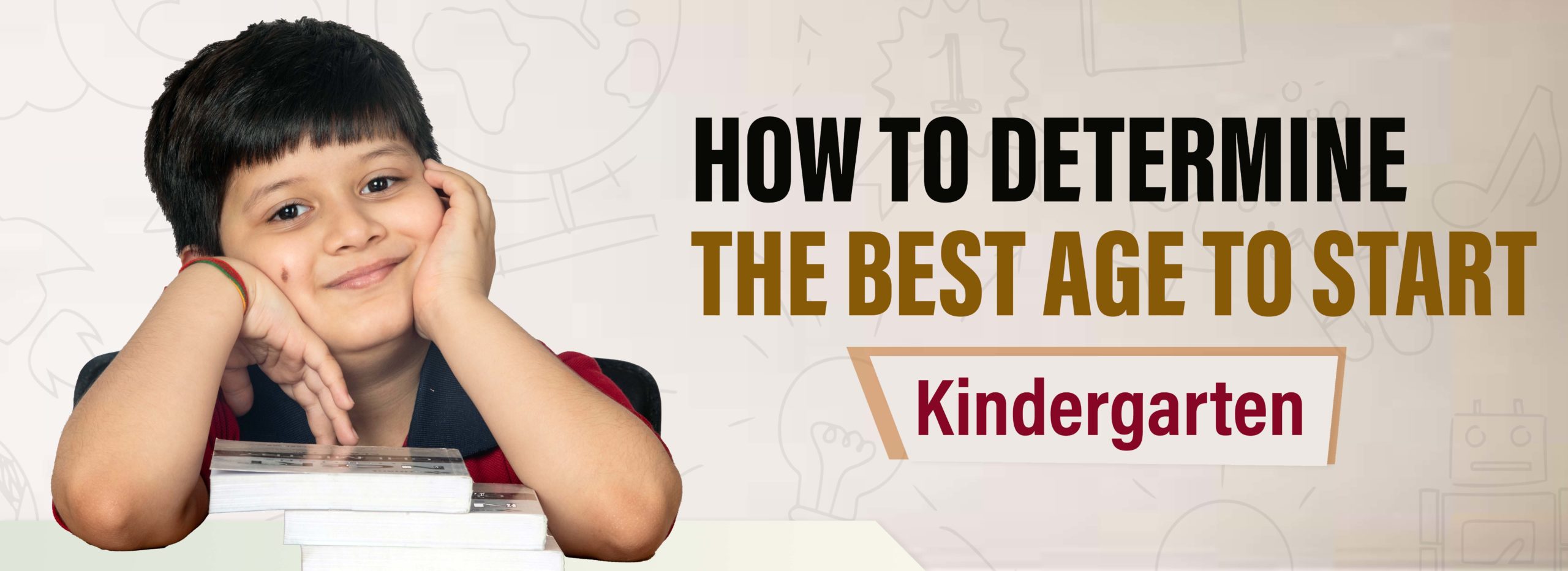 How To Determine The Best Age To Start Kindergarten