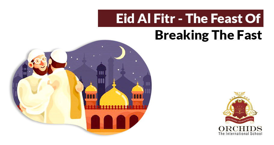 Eid Al Fitr- The Feast Of Breaking the Fast