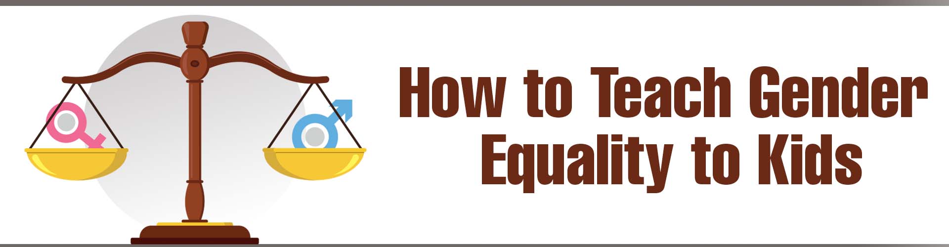How to Teach Gender Equality for Kids