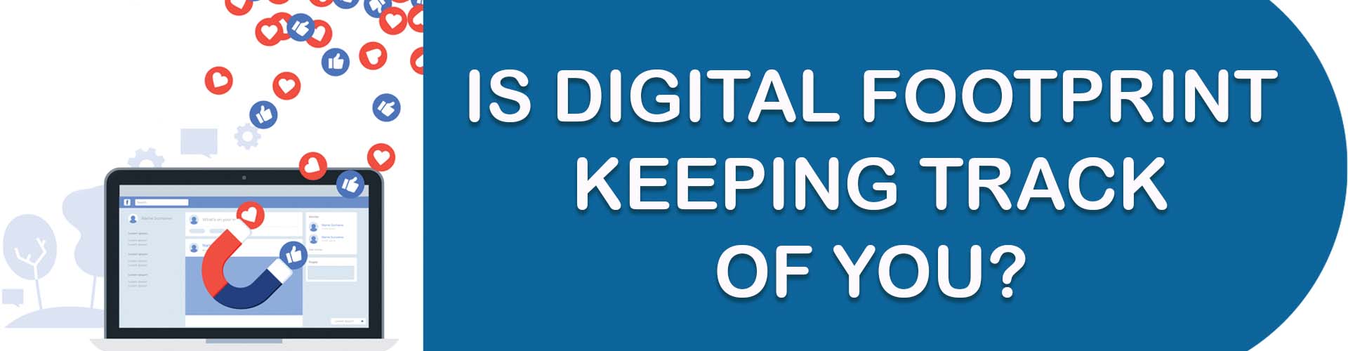 Things You Probably Do Not Know about Digital Footprint for Students