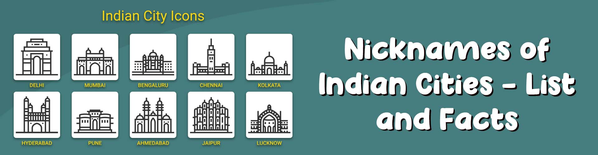 Nicknames of Indian Cities & List and Facts