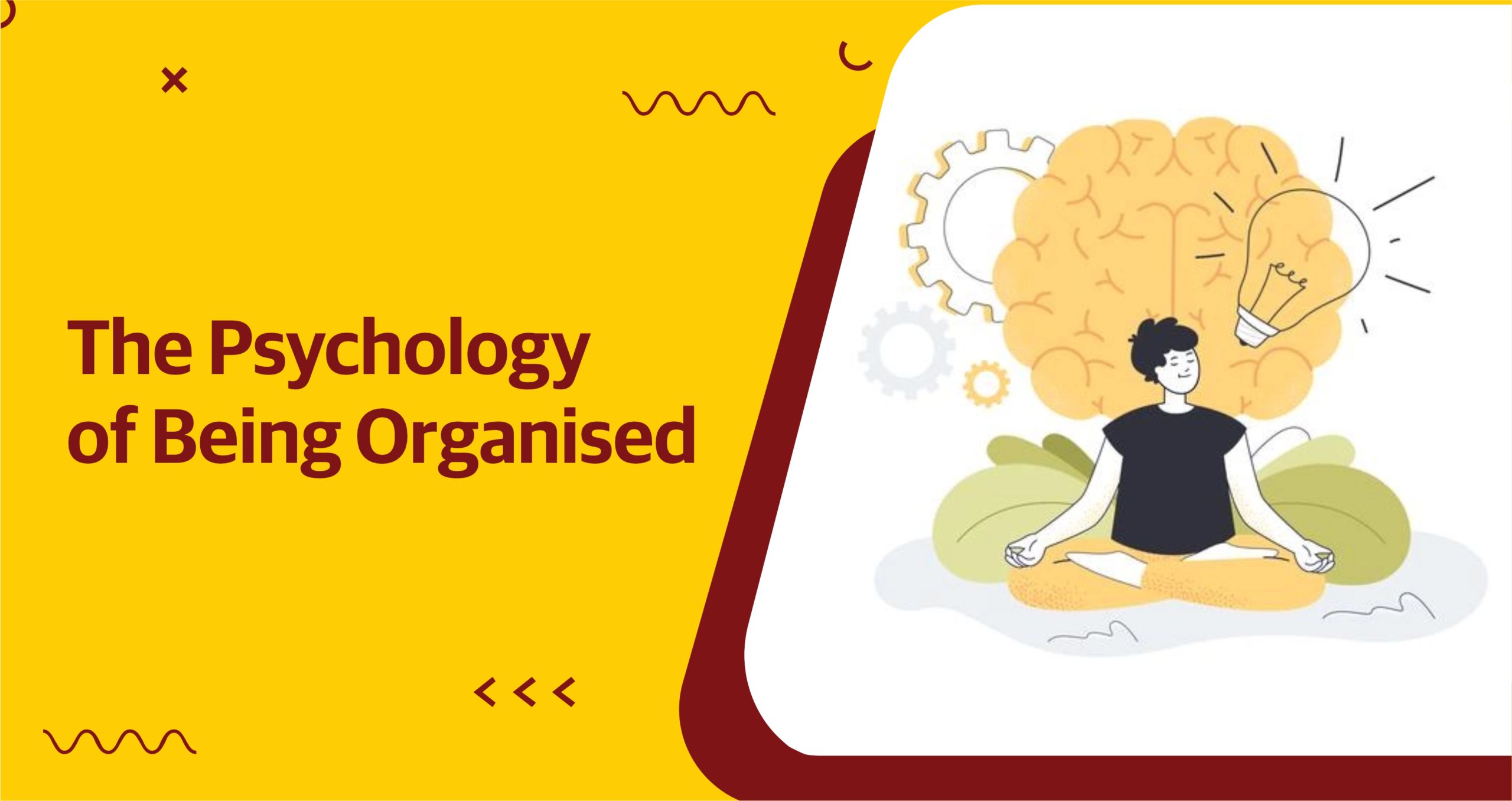 The Psychology of Being Organized