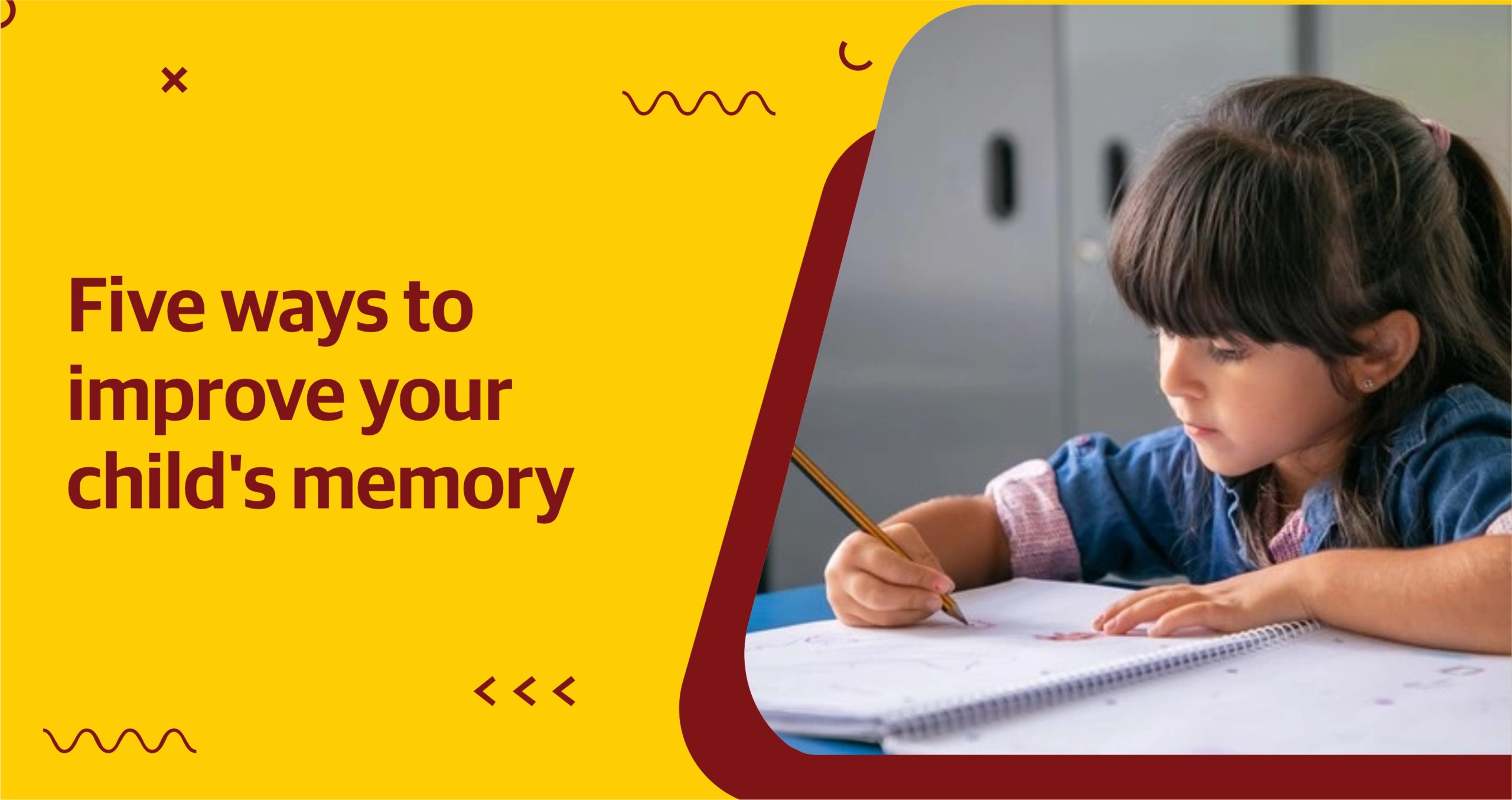 Five Ways to Improve your Child's Memory