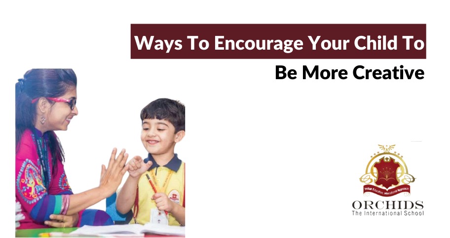 Creative Ways to Encourage your Child to be More Creative through Arts and Crafts