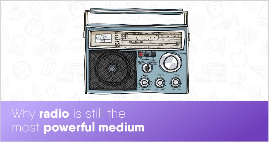 Why radio is still the most powerful medium