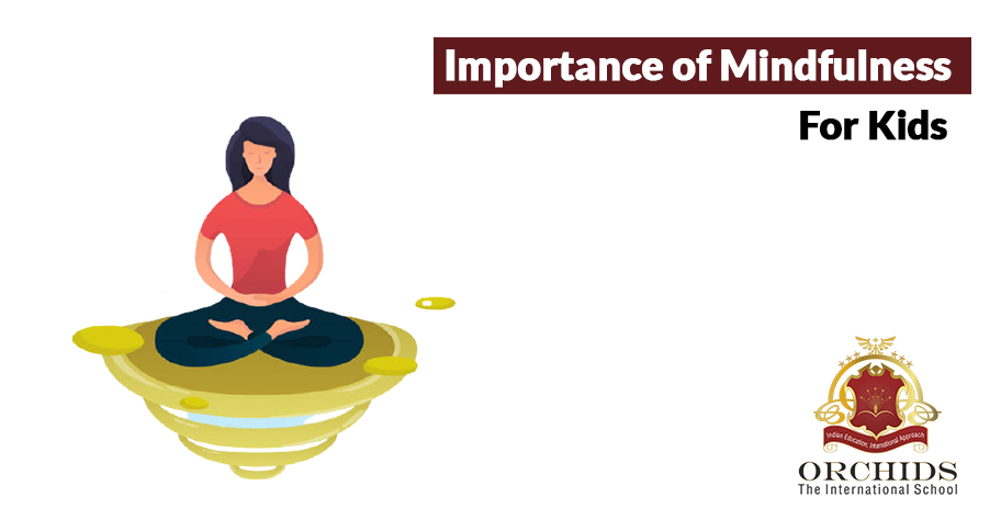 Why and How to Teach Your Child Mindfulness?