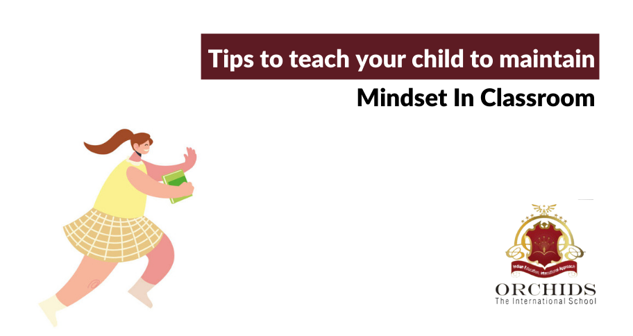 How To Teach Your Child To Maintain A Positive Mindset In The Classroom?