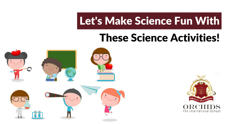 6 Science Activities to Make Science Fun for Kids!