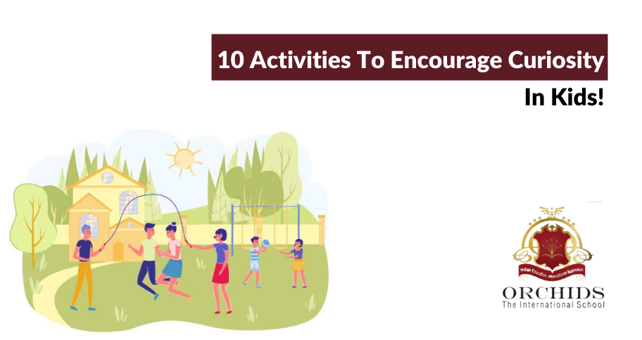 10 Activities That Will Encourage Curiosity In Kids