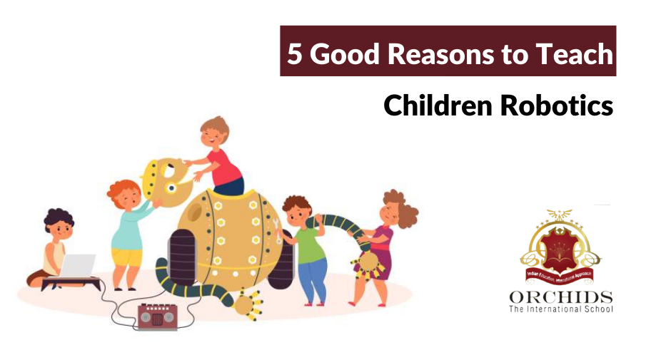 5 Good Reasons to Teach Robotics to Children