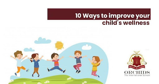 10 Ways To Improve Your Child&#8217;s Wellness