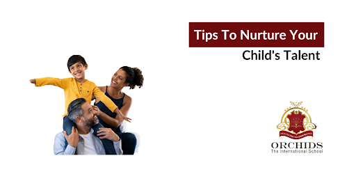 Best Parenting Tips to Nurture Your Child's Talent