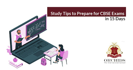 Study Tips to Prepare for CBSE Exams in 15 Days