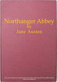 Northanger Abbey