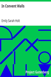 In Convent Walls
The Story of the Despensers