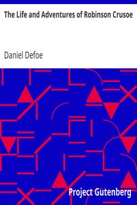 The Life and Adventures of Robinson Crusoe