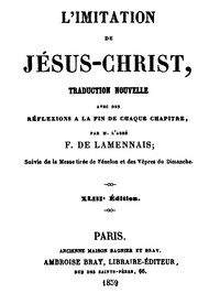 L'imitation de Jésus-Christ
Traduction nouvelle avec des réflexions à la fin de chaque chapitre