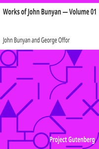 Works of John Bunyan — Volume 01