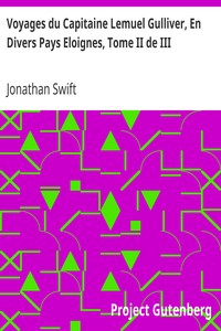 Voyages du Capitaine Lemuel Gulliver, En Divers Pays Eloignes, Tome II de III