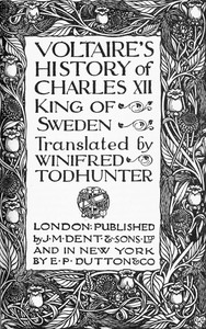 Voltaire's history of Charles XII, king of Sweden