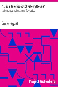 "... és a felelősségtől való rettegés" : $b "A kontárság kultuszának" folytatása