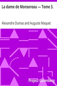 La dame de Monsoreau — Tome 3.