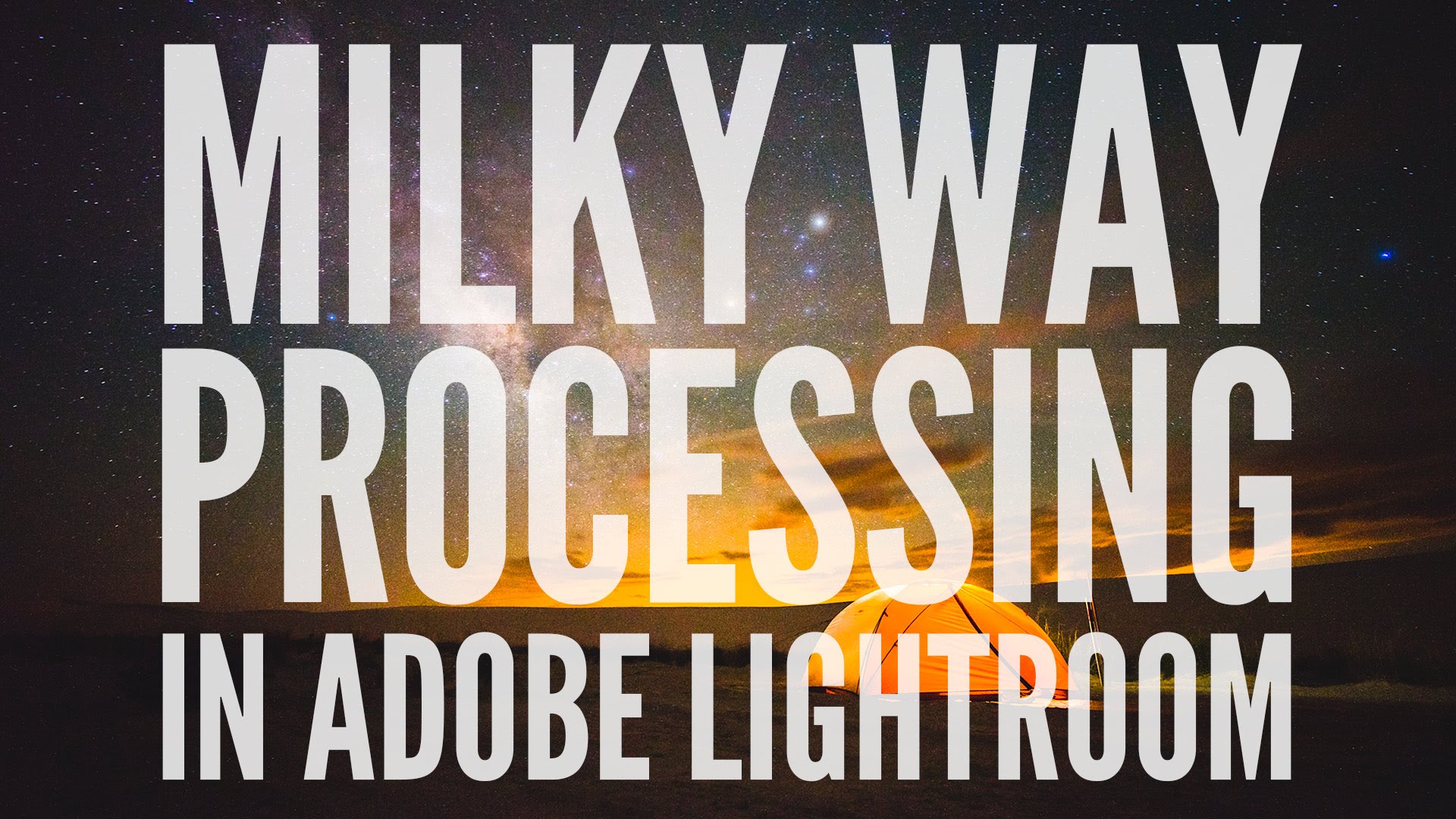 How-to-Post-Process-Milky-Way-Astrophotography-in-Adobe-Lightroom-A