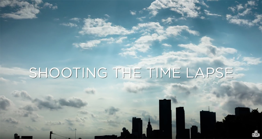 How to Shoot a Time-Lapse