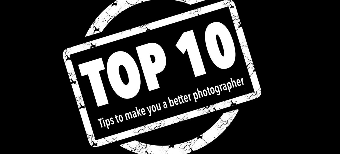 top-10-tips-to-make-you-a-better-photographer-on-ormstv