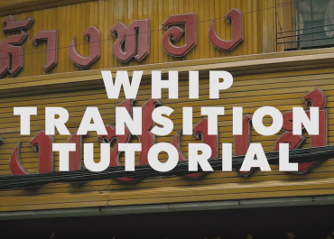 Cinematography: Whip Transition Tutorial Using Premiere Pro