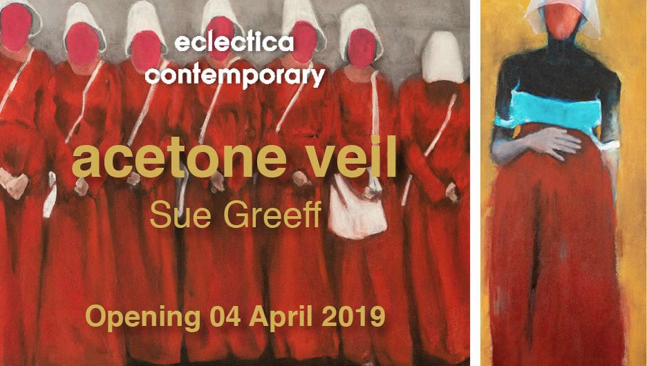 Acetone Veil | Sue Greeff | Solo Exhibition at Eclectica Contemporary