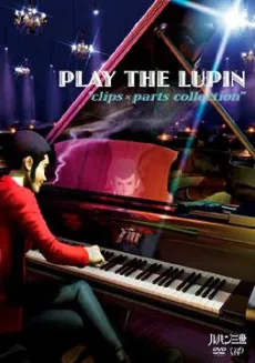 Play the Lupin: Clips x Parts Collection cover art
