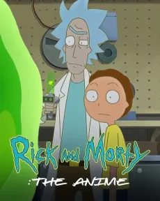 Rick and Morty: The Anime cover art