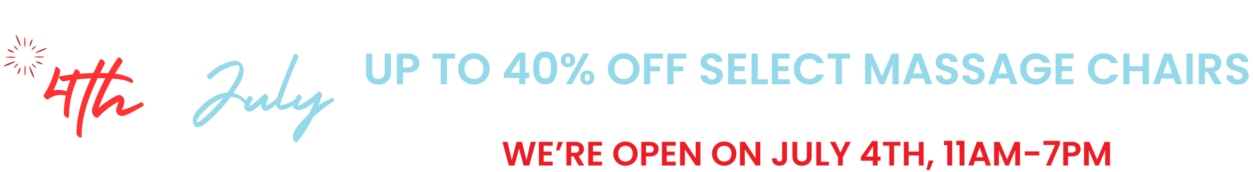 4th of July Sale Open on the 4th