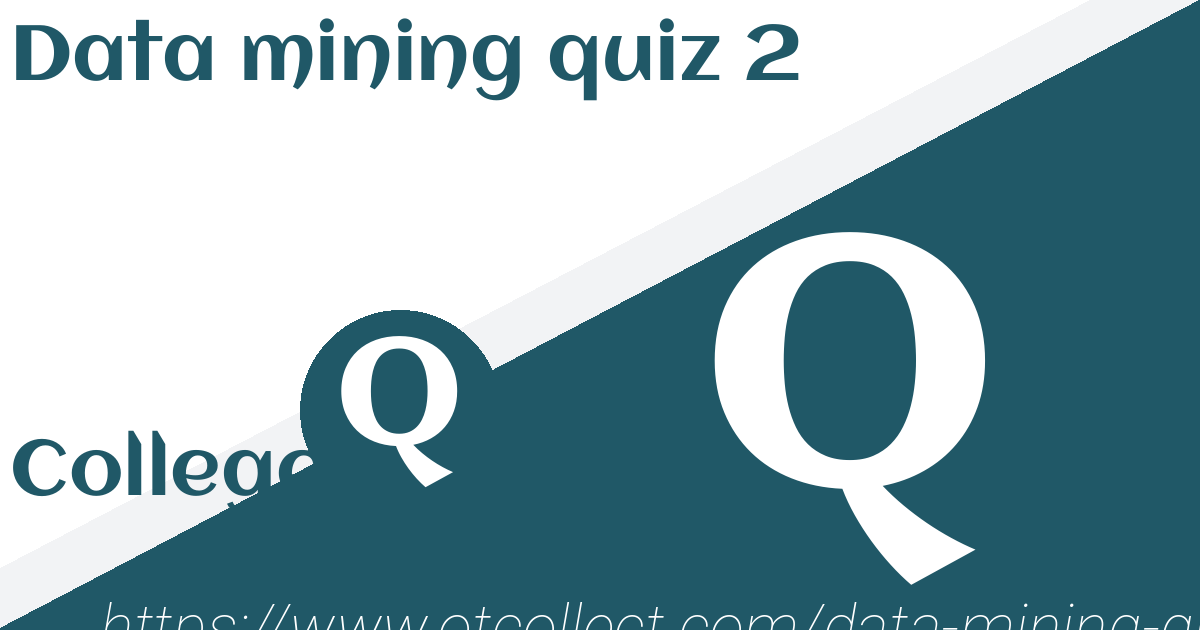 Data Mining Quiz 2
