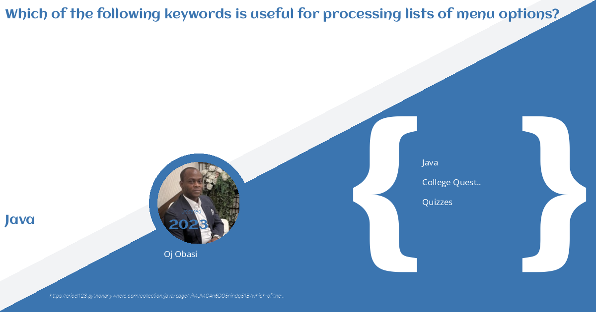 Which Of The Following Keywords Is Useful For Processing Lists Of Menu Options?